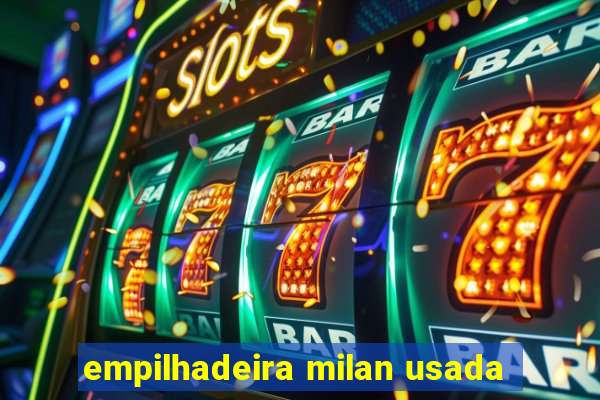 empilhadeira milan usada